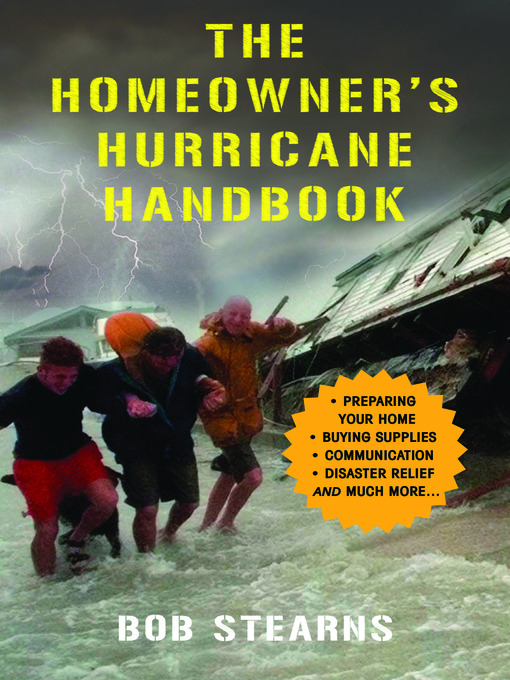 Title details for The Homeowner's Hurricane Handbook by Bob Stearns - Available